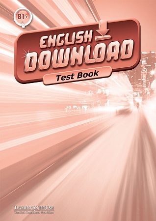 English Download [B1+]:  Tests
