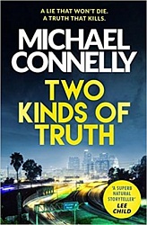 Two Kinds of Truth, Connelly, Michael