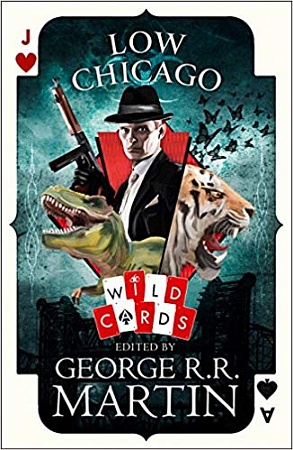 Low Chicago (Wild Cards series), TPB, Martin, George R.R.