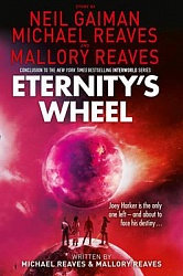 Eternity's Wheel, The, Gaiman, Neil, Reaves, Michael