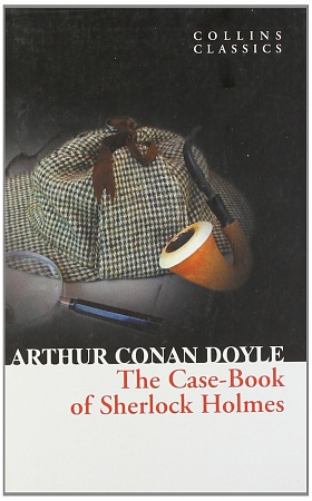 CASEBOOK OF SHERLOCK HOLMES, Doyle, Arthur Conan