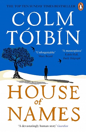 House of Names, Toibin, Colm