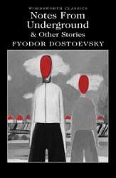 Notes From Underground & Other Stories, Dostoevsky, Fyodor