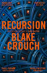 Recursion, Crouch, Blake