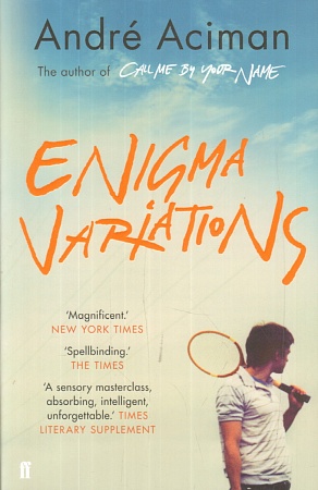 Enigma Variations, Aciman, Andre