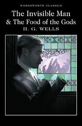 Invisible Man & The Food of the Gods, Wells, H. G.