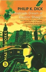 Do Androids Dream of Electric Sheep? Dick, Philip K.