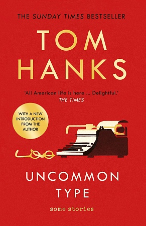 Uncommon Type: Some stories, Hanks, Tom