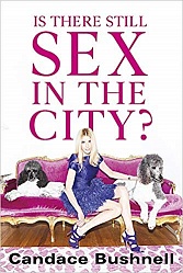 Is There Still Sex in the City? Bushnell, Candace