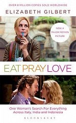 Eat, Pray, Love (Film Tie-In), Gilbert Elizabeth
