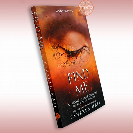 Shatter Me: Find Me, Tahereh Mafi