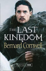 Last Kingdom, The, (tv tie-in), Cornwell, Bernard