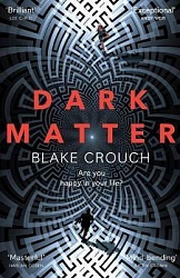 Dark Matter, Crouch, Blake