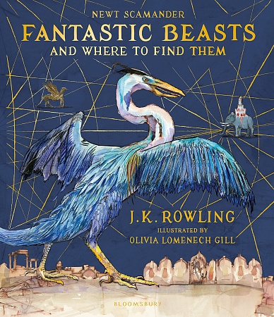 Fantastic Beasts and Where to Find Them (illustrated ed.), Rowling, J.K.