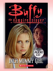 Rdr+CD: [Lv 2]:  Buffy the Vampire Slayer: Inca Mummy Girl   *OP*