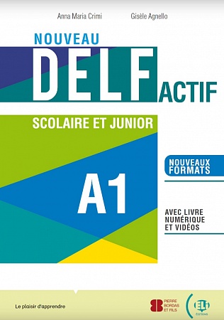 DELF Actif Nouveau: [A1]: Scolaire et Junior:  SB+ELI LINK App
