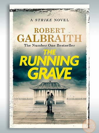 Running Grave (Strike Book 7)