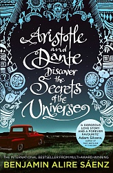 Aristotle and Dante Discover the Secrets of the Universe, Saenz, Benjamin