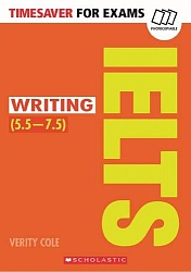 Timesaver:  Writing for IELTS (5.5-7.5)