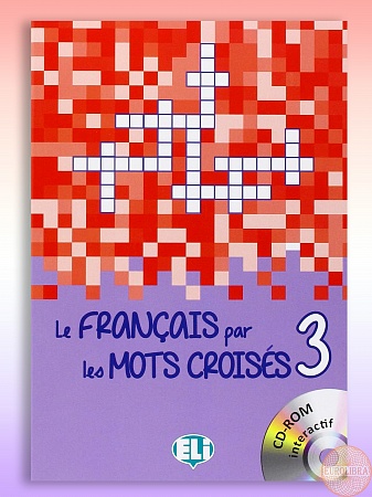 LE FRANCAIS PAR MOTS CROISES 3+DVDRom