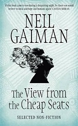View from the Cheap Seats, The, Gaiman, Neil