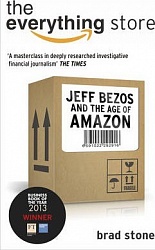 Amazon: The Everything Store, Stone, Brad