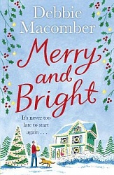 Merry and Bright: A Christmas novel, Macomber, Debbie