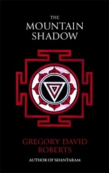Mountain Shadow, The (Shantaram 2), PB, Roberts, Gregory