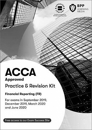 2019 ACCA - F7 Financial Reporting (INT&UK), Revision Kit (Sept 19 - Aug 20)