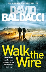 Walk the Wire, Baldacci, David