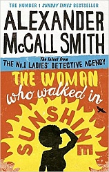 Woman Who Walked in Sunshine, The, McCall Smith, Alexander