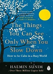 Things you can see only when you slow down, Sunim, Haemin