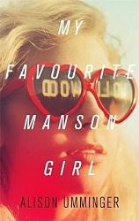 My Favourite Manson Girl, Umminger, Alison