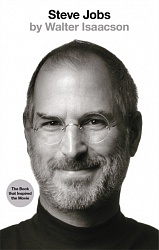 Steve Jobs: The Exclusive Biography (PB), Isaacson, Walter