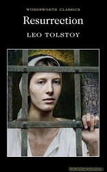 Resurrection, Tolstoy, Leo