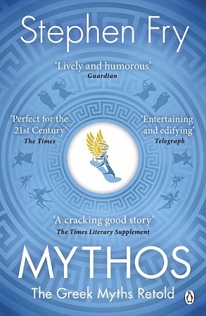 Mythos: Greek Myths Retold, Fry, Stephen