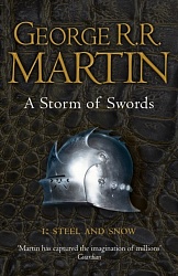 Storm of Swords: Steel and Snow, A, (book 3, part 1), Martin, George R.R.