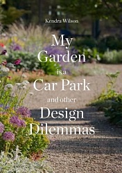 My Garden is a Car Park: and Other Design Dilemmas