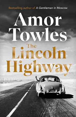Lincoln Highway, The (TPB), Towles, Amor