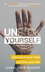Unf*ck Yourself: Get Out of Your Head and into Your Life, Bishop, Gary John
