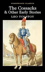 Cossacks, The, and Other Early Stories, Tolstoy, Leo