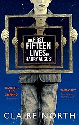 First Fifteen Lives of Harry August, The, North, Claire