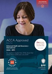 2018 ACCA - P7 Advanced Audit and Assurance (INT), Study Text (Sept 18 - Aug 19)