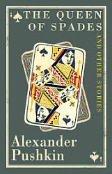 Queen of Spades and Other Stories, The, Pushkin, Alexander