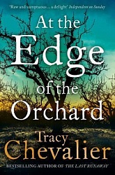 At the Edge of the Orchard, Chevalier, Tracey